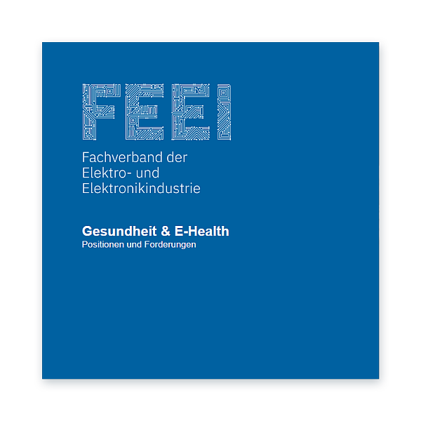 FEEI Positionen & Forderungen zu Gesundheit & E-Health